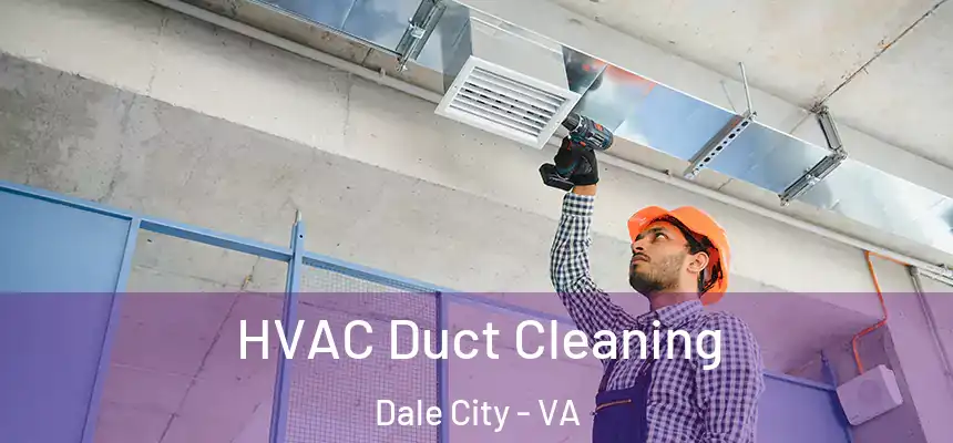 HVAC Duct Cleaning Dale City - VA