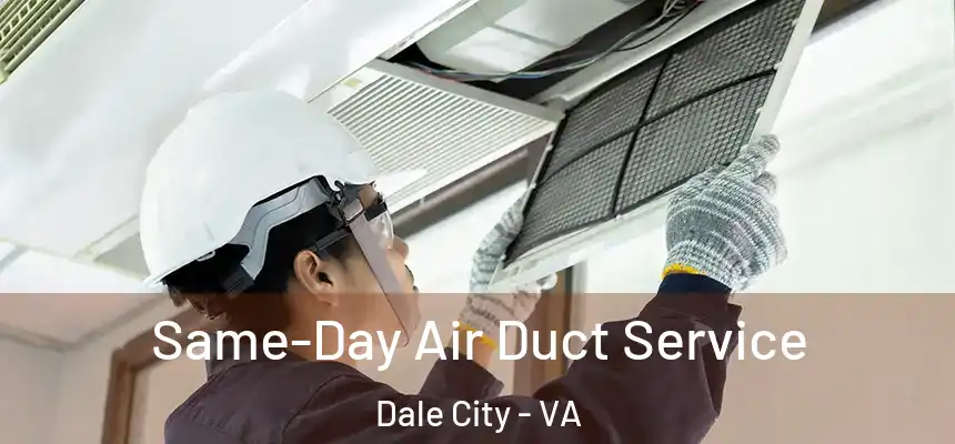 Same-Day Air Duct Service Dale City - VA